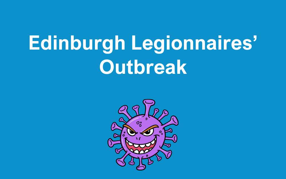 Edinburgh Legionnaires’ Outbreak