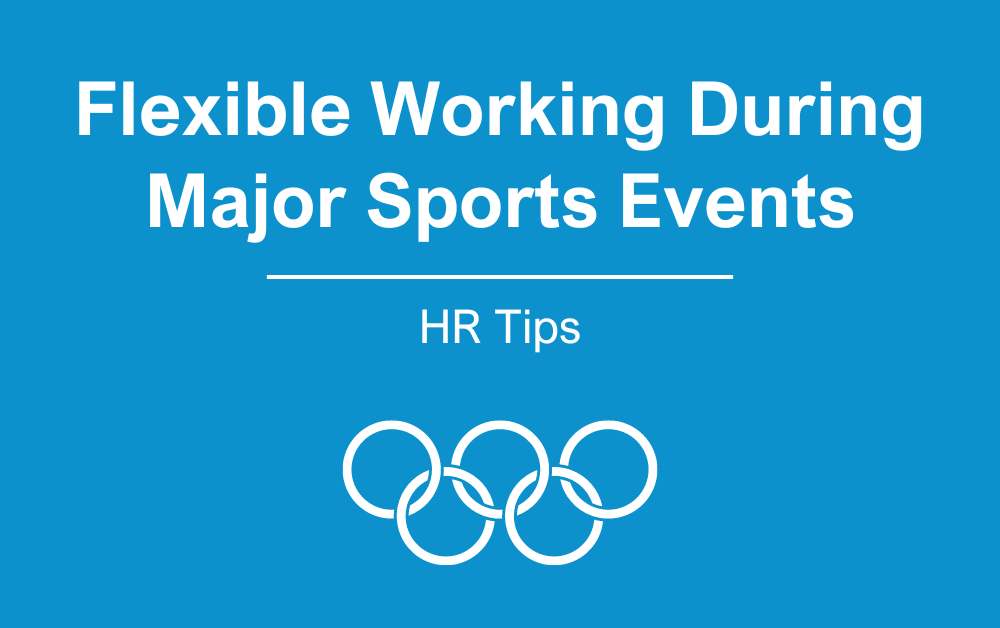 Flexible Working During Major Sports Events