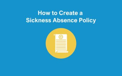 How to Create a Sickness Absence Policy