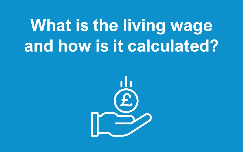 What is the living wage and how is it calculated?