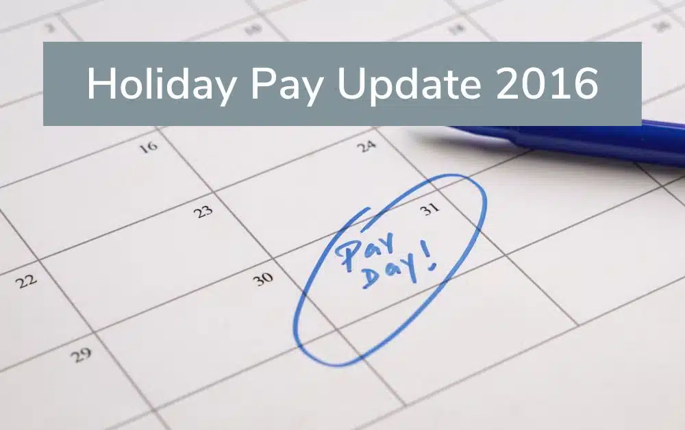 Holiday Pay Update 2016
