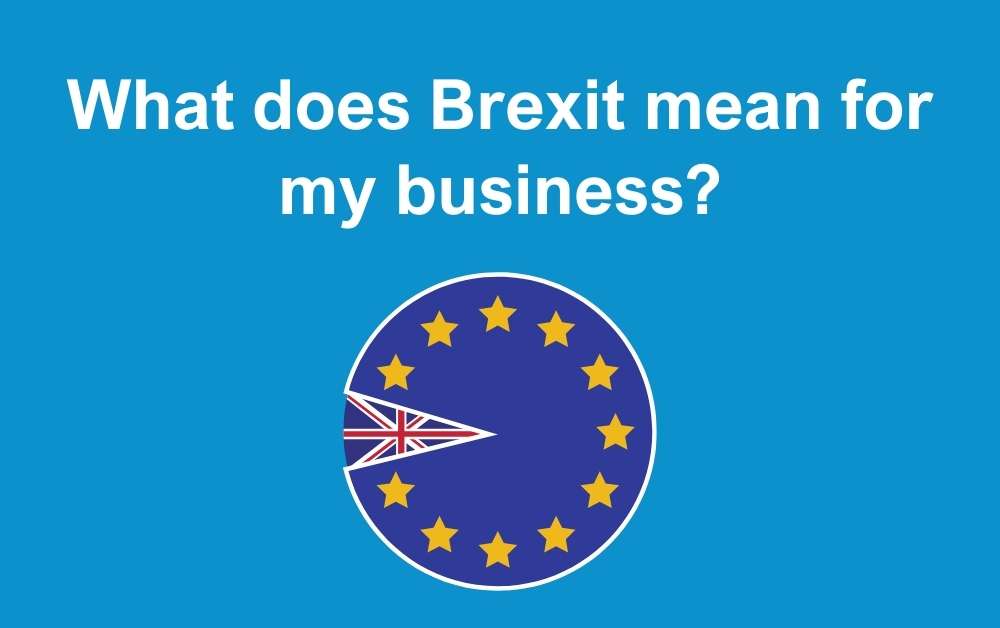 What does Brexit mean for my business