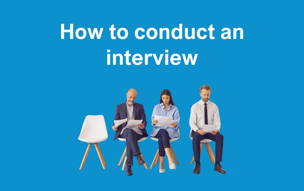 How to conduct an interview