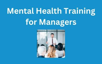 Mental Health Training for Managers