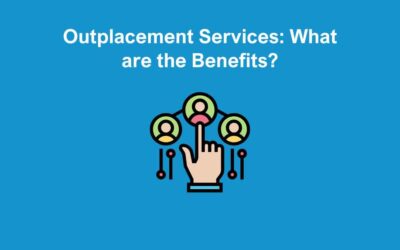 Outplacement Services: What are the Benefits?
