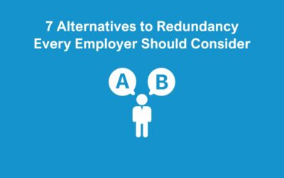 7 Alternatives to Redundancy Every Employer Should Consider