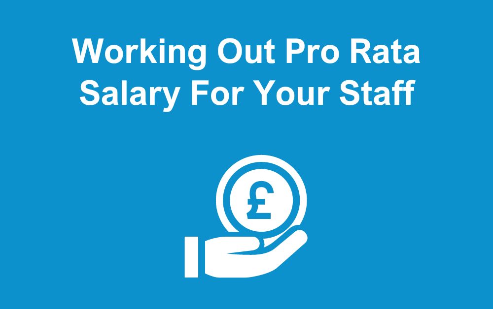 How to Work Out Pro Rata Salary For Your Staff