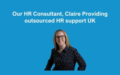 Our HR Consultant, Claire Providing outsourced HR support UK