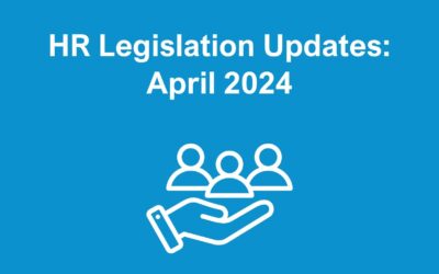 All HR Legislation Updates – April 2024
