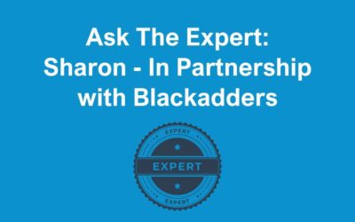 Ask The Expert – Sharon – In Partnership with Blackadders