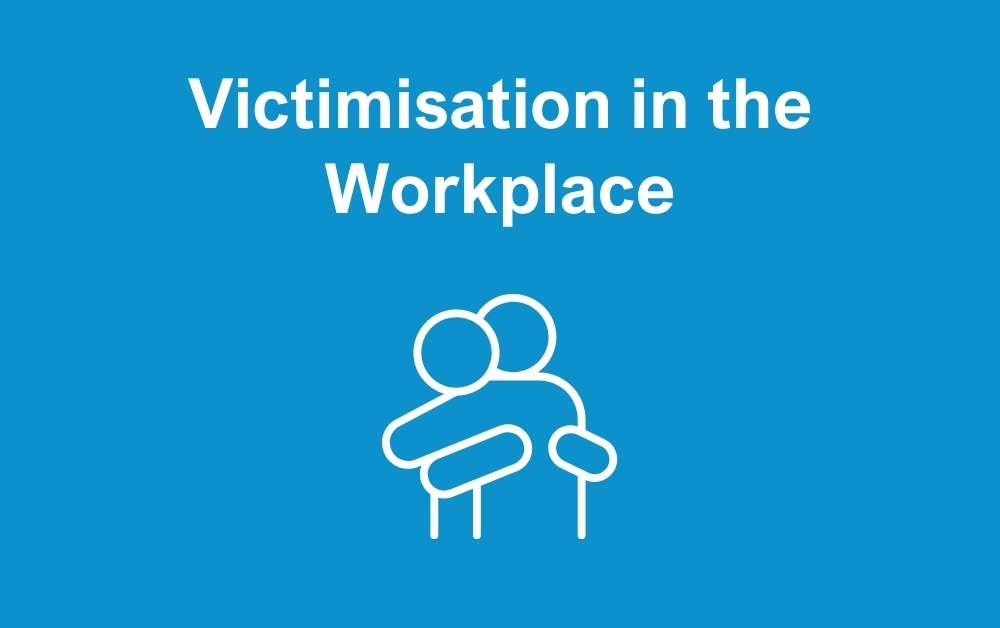 victimisation in the workplace