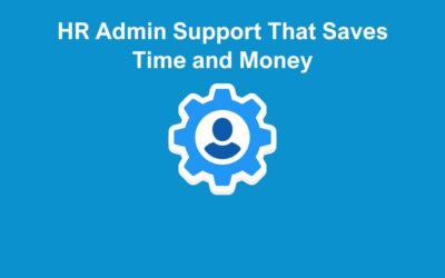 HR Admin Support That Saves Time and Money