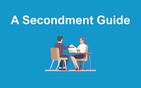 Secondee Secondment Guide: What They Are and How They Work
