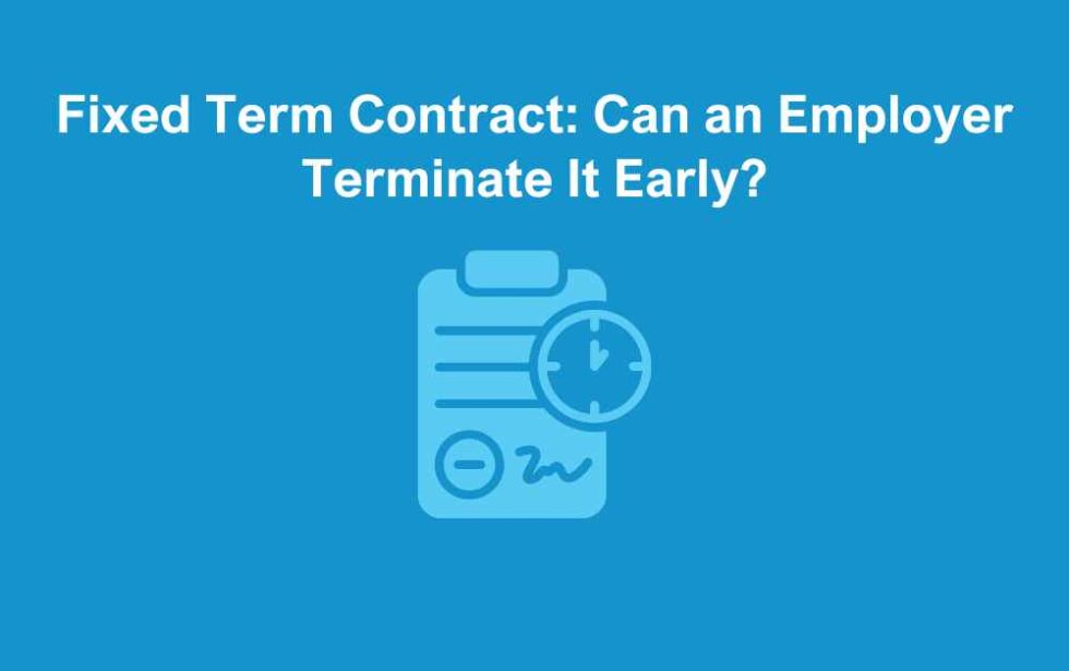 fixed-term-contract-can-an-employer-terminate-it-early