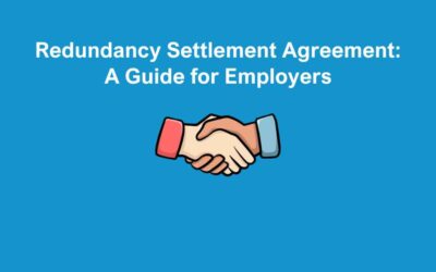 Redundancy Settlement Agreement: A Guide for Employers