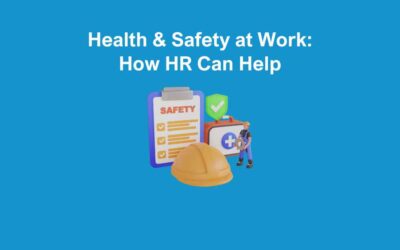 Health & Safety at Work: How HR Can Help