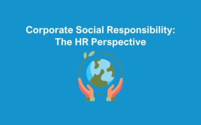 Corporate Social Responsibility: The HR Perspective