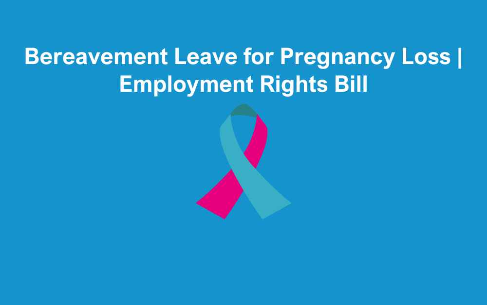 Bereavement Leave for Pregnancy Loss