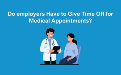 Do employers Have to Give Time Off for Medical Appointments?