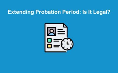 Extending Probation Period: Is It Legal?