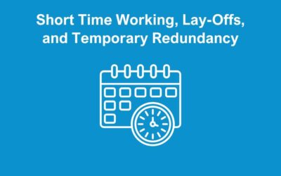 Short Time Working, Lay-Offs, and Temporary Redundancy