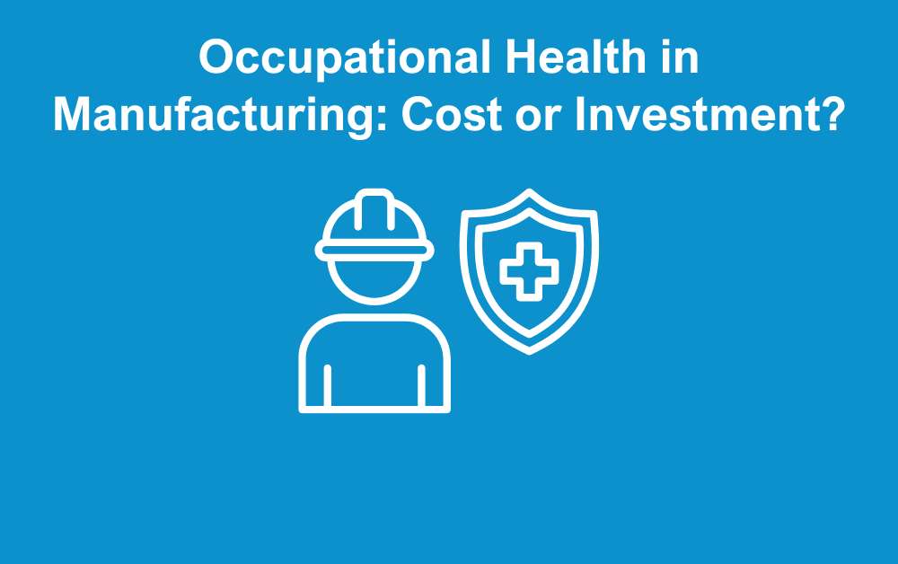 occupational health in manufacturing