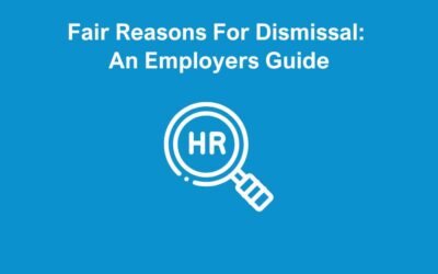 Fair Reasons For Dismissal: An Employers Guide