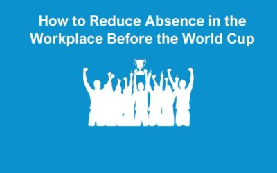 How to Reduce Absence in the Workplace Before the World Cup