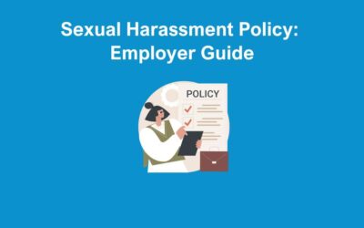 Sexual Harassment Policy: Employer Guide