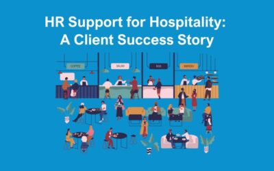 HR Support for Hospitality: A Client Success Story